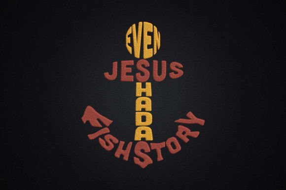 Review: Even Jesus Had a Fish Story Fishing Design